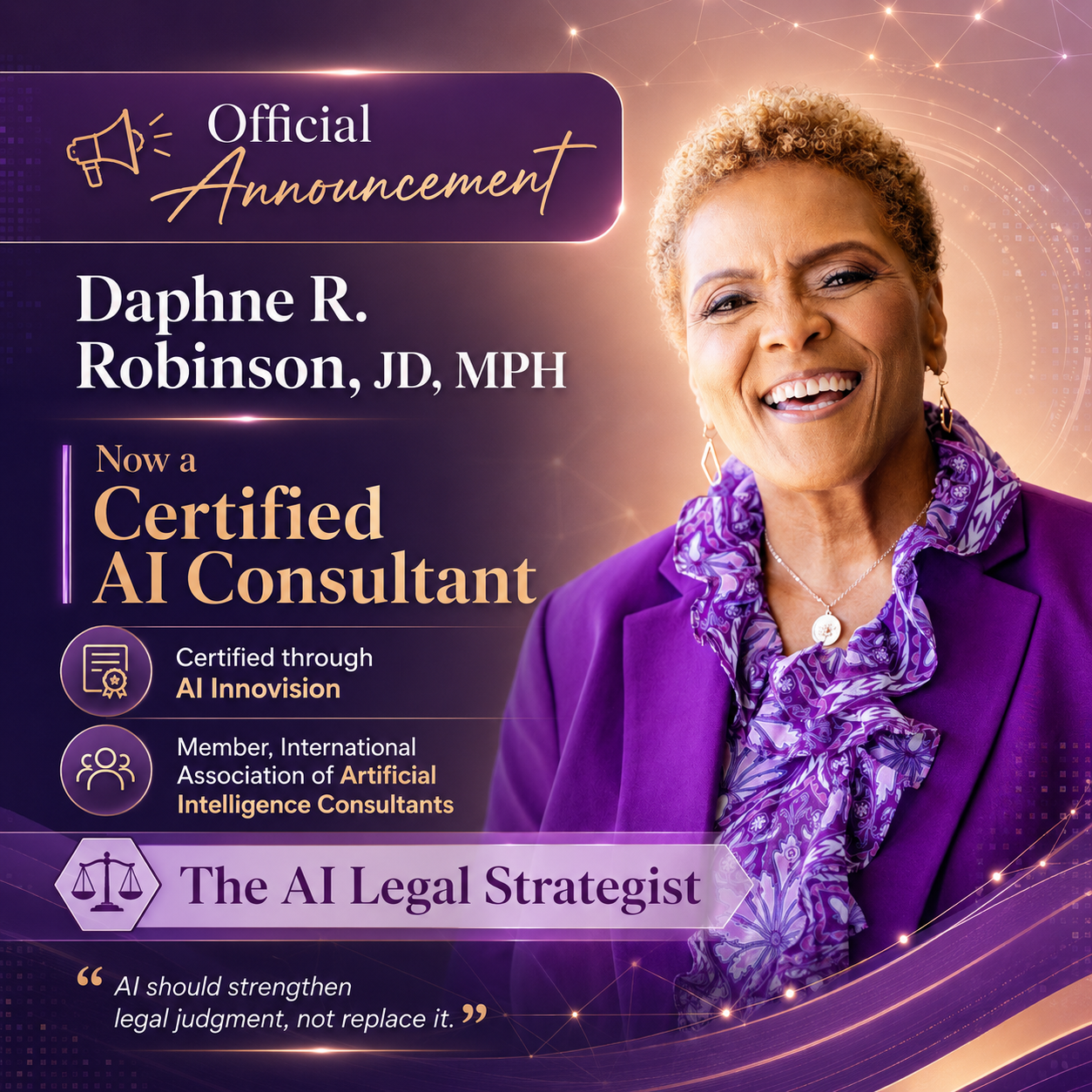 Official announcement: Daphne R. Robinson, JD, MPH — Certified AI Consultant
